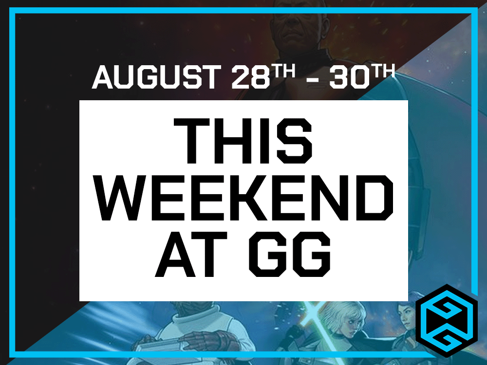 This Weekend at GG 8/28-8/30