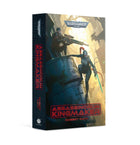 Gamers Guild AZ Black Library Black Library: Assassinorum: Kingmaker (PB) Games-Workshop