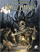Gamers Guild AZ Call of Cthulhu Call of Cthulhu, 7th Ed.: A Time to Harvest PHD