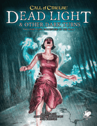 Gamers Guild AZ Call of Cthulhu Call of Cthulhu, 7th Ed.: Dead Light and Other Dark Turns GTS