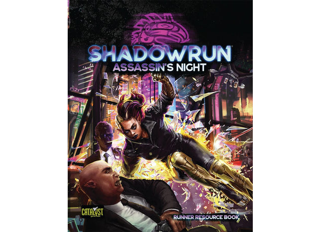 Gamers Guild AZ Catalyst Game Labs Shadowrun RPG: 6th Edition - Assassins Night AGD