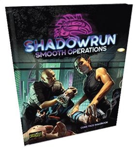 Gamers Guild AZ Catalyst Game Labs Shadowrun RPG: 6th Edition - Smooth Operations AGD