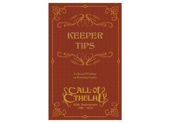 Gamers Guild AZ Chaosium Call of Cthulhu 40th Anniversary: Keeper Tips Book - Collected Wisdom ACD Distribution