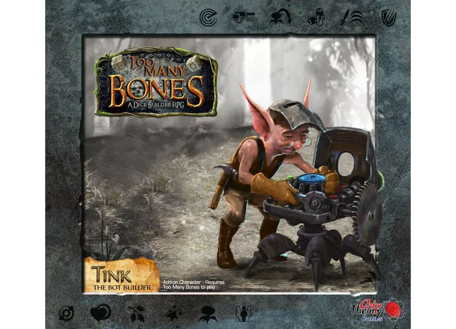 Gamers Guild AZ Chip Theory Games Too Many Bones: Tink AGD