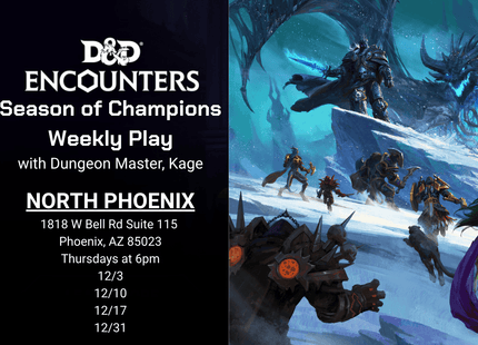 Gamers Guild AZ Event Tickets Kage's RPG Room - D&D Encounters Season of Champions Weekly Play - Thursdays 6pm Gamers Guild AZ