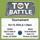 Gamers Guild AZ Event Tickets NPHX - 10/10 @ 1:30 PM - Toy Battle Tournament Gamers Guild AZ