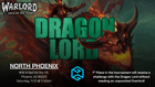Gamers Guild AZ Event Tickets NPHX - 11/21 @ 11:30am - Warlord Saga of the Storm: Dragon Lord Dreq Qor-Teth Challenge Event Gamers Guild AZ