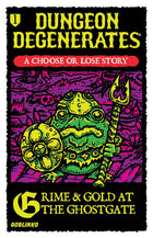 Gamers Guild AZ Goblinko Dungeon Degenerates: Choose or Lose 1: Grime & Gold at the Ghostgate Quartermaster Direct
