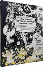 Gamers Guild AZ Goodman Games How To Write Adventure Modules That Don't Suck AGD
