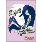 Gamers Guild AZ Novelties Magnet: Adventure Time Marceline Your Problem Ata-Boy Inc