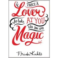 Gamers Guild AZ Novelties Magnet: Frida Kahlo Quote Take A Lover Ata-Boy Inc