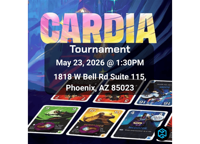 Gamers Guild AZ NPHX - 5/23 @ 1:30pm - Duel for Cardia Tournament Gamers Guild AZ