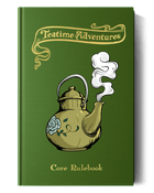 Gamers Guild AZ Snowbright Studio Teatime Adventures 2E: Core Rule Book (Pre-Order) AGD