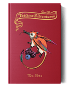 Gamers Guild AZ Snowbright Studio Teatime Adventures 2E: Tea Pets Core Rulebook (Pre-Order) AGD