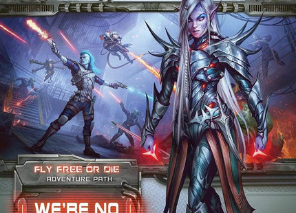 Gamers Guild AZ Starfinder Starfinder RPG Adventure Path: We’re No Heroes (Fly Free or Die 1 of 6) Southern Hobby
