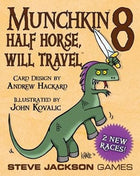 Gamers Guild AZ Steve Jackson Games Munchkin: 8 - Half Horse, Will Travel GTS