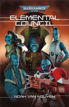 Gamers Guild AZ Warhammer 40,000 Warhammer 40K: Novel - Elemental Council (Pre-Order) Games-Workshop
