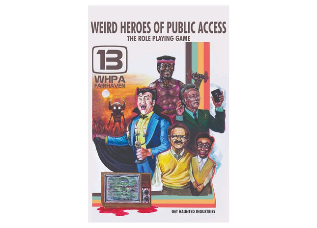 Gamers Guild AZ Weird Heroes of Public Access: The Roleplaying Game (Pre-Order) ACD Distribution